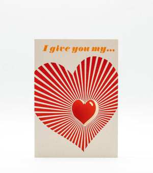 Mitchell-Finch letterpress card : I give you my Heart