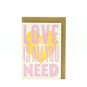 Mitchell-Finch letterpress card : Love is All you Need (2 colours)